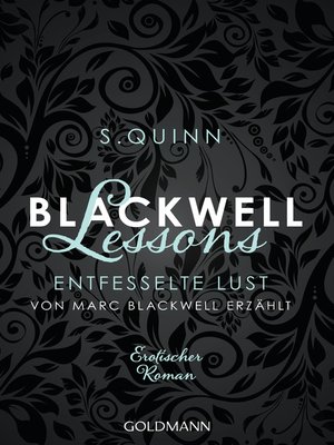 cover image of Blackwell Lessons--Entfesselte Lust. Von Marc Blackwell erzählt